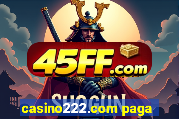 casino222.com paga